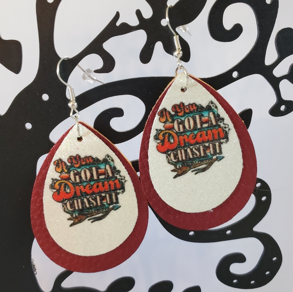 If You Got A Dream Chase It Faux Leather Teardrop Earrings